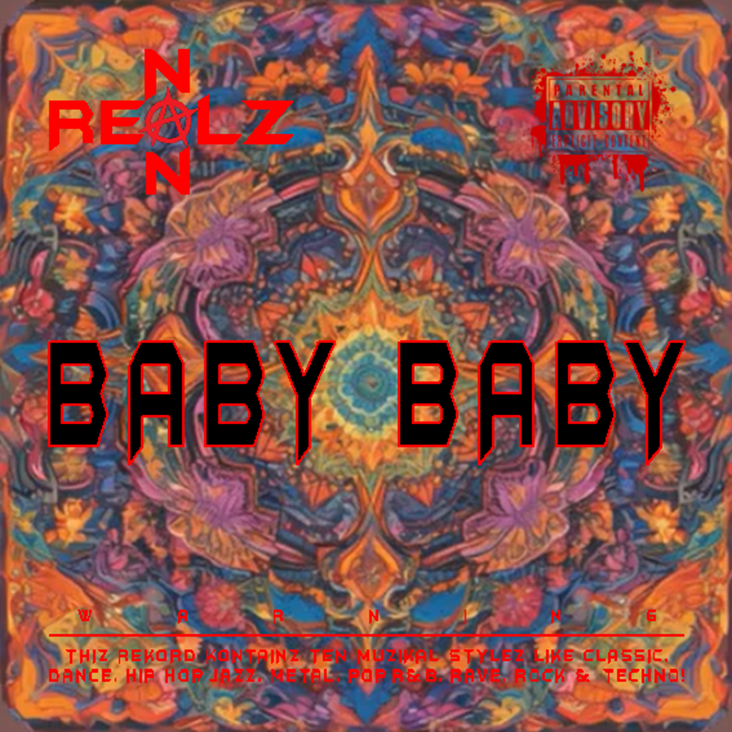 NON REALZ: BABY BABY