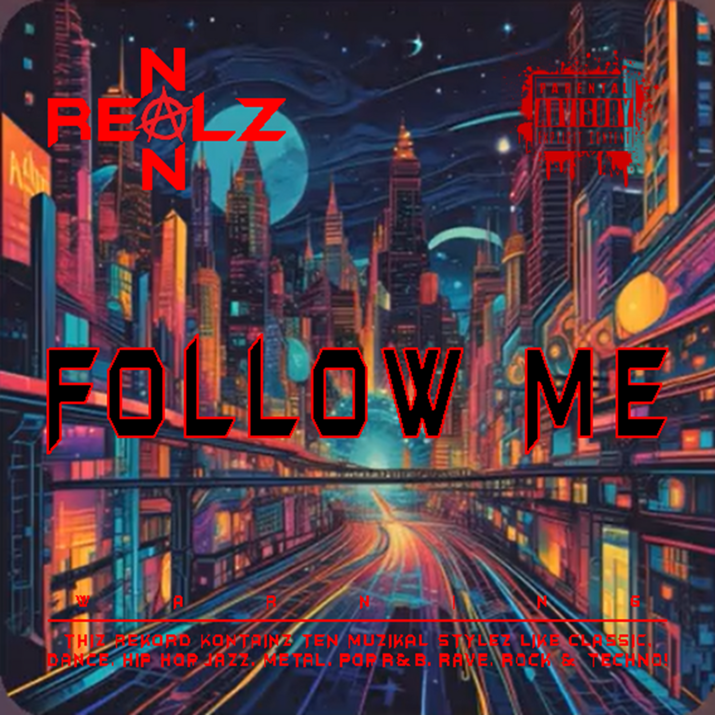 NON REALZ: FOLLOW ME