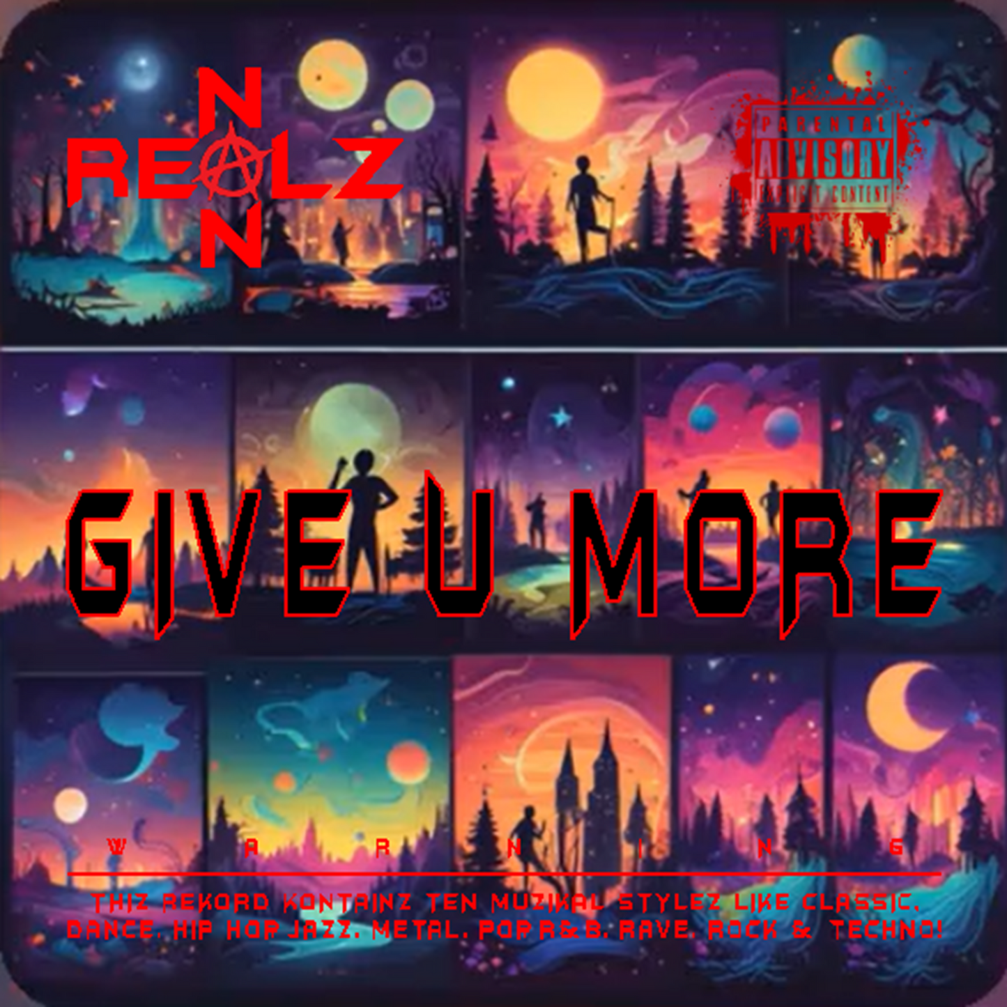 NON REALZ: GIVE U MORE