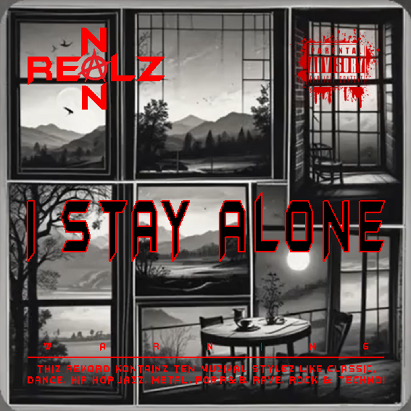NON REALZ: I STAY ALONE