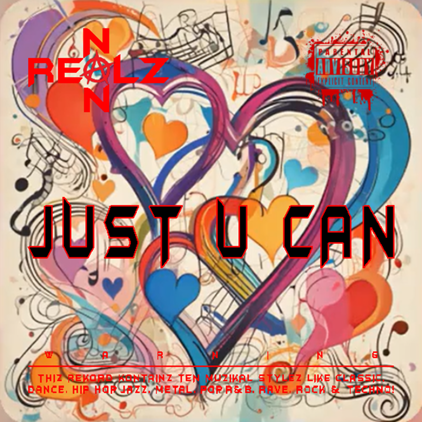 NON REALZ: JUST U CAN