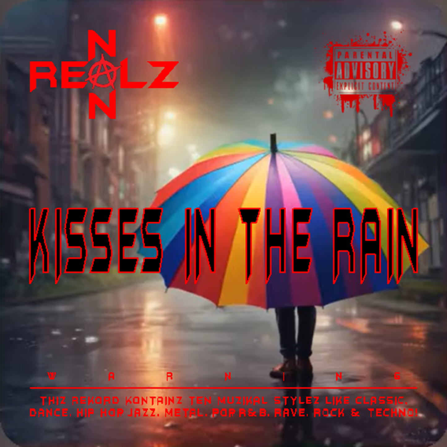 NON REALZ: KISSES IN THE RAIN