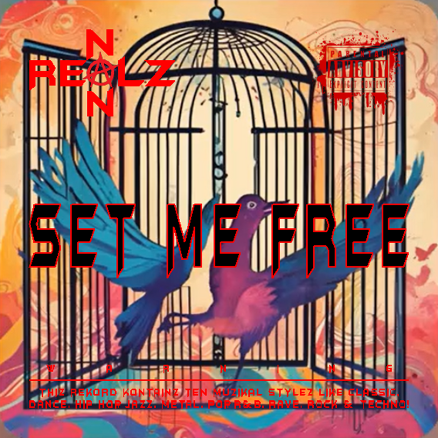 NON REALZ: SET ME FREE