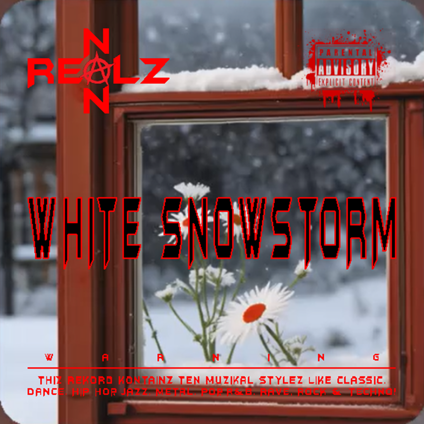 NON REALZ: WHITE SNOWSTORM