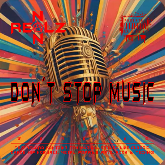 NON REALZ: DON´T STOP MUSIC