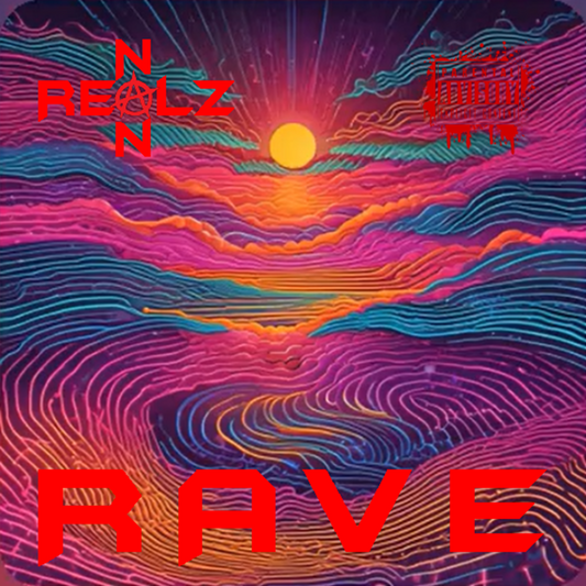 NON REALZ: RAVE 2/2